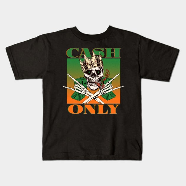 Cash Only - Money - Make Money Kids T-Shirt by TNOYC